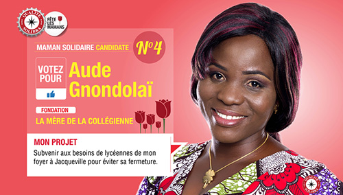 MAMAN SOLIDAIRE / Votez pour Aude Gnondolaï notre Candidate N° 4 de la Fondation Mère de la collégienne