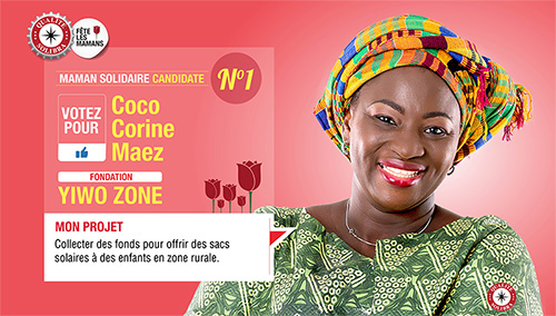 MAMAN SOLIDAIRE / Votez pour Coco Corine Maez notre Candidate N° 1 de la Fondation  YIWO ZONE